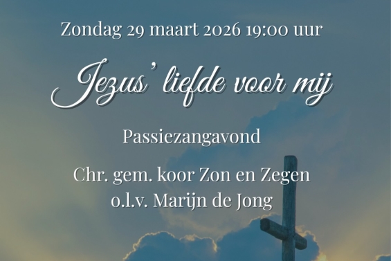 Zon en Zegen organiseert zangavond in Stille Week
